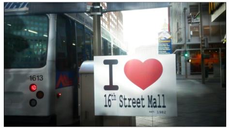 Photo of a sign that says, "I heart the 16th Street Mall"