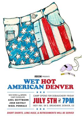 Wet Hot American Denver.